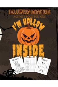 Halloween Monsters Activity Book For Kids I'm Hollow Inside