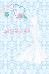 Maid of Honor Book