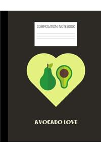 AVOCADO LOVE Composition Notebook