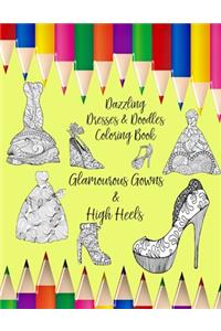 Dazzling Dresses & Doodles Coloring Book