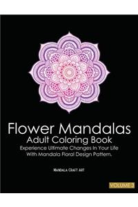 Flower Mandalas Adult Coloring Book Volume 3