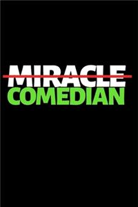 Miracle Comedian