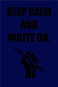 Keep Calm and Write On.