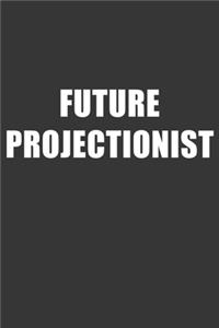 Future Projectionist Notebook