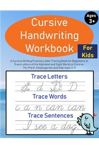 Cursive Handwriting Workbook for Kids