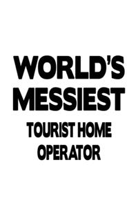 World's Messiest Tourist Home Operator