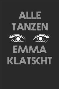 Alle Tanzen Emma Klatscht: Drogen Notizbuch / Tagebuch / Heft mit Karierten Seiten. Notizheft mit Weißen Karo Seiten, Malbuch, Journal, Sketchbuch, Planer für Termine oder To-