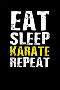 Eat Sleep Karate Repeat