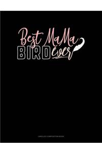 Best Mama Bird Ever
