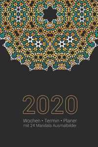 2020 Wochen -Termin - Planer mit 24 Mandala Ausmalbilder