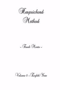 Harpsichord Method - Volume 8