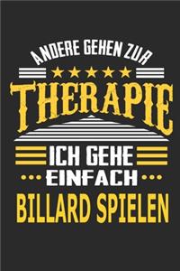 Andere gehen zur Therapie Ich gehe einfach Billard spielen