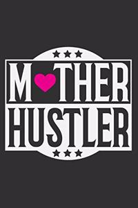 Mother Hustler