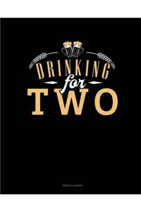 Drinking For Two