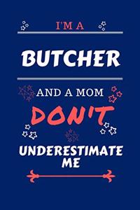 I'm A Butcher And A Mom Don't Underestimate Me
