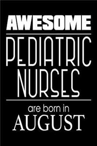 Awesome Pediatric Nurses Are Born in August