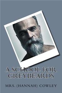 A school for greybeards
