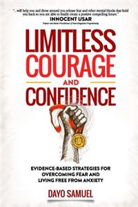 Limitless Courage and Confidence