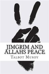 Jimgrim and Allahs Peace