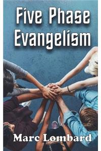 Five Phase Evangelism