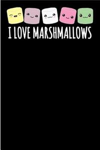 I love Marshmallows