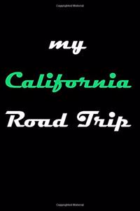 My California Road Trip