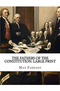 The Fathers of the Constitution