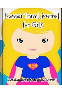 Kawaii Travel Journal for Girls: Travel Journal to Write in for Girls, Blank Spaces to Write in and Sketch (Sketchbook/Travel Journal for Girls) (Prayer/Reflect/Record/Sketch/Doodle