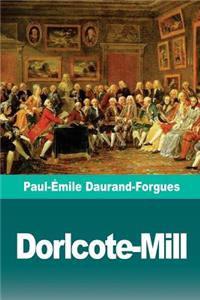 Dorlcote-Mill: Scènes de la vie anglaise