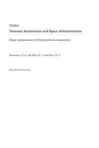 Shape Optimization of Tibial Prosthesis Components