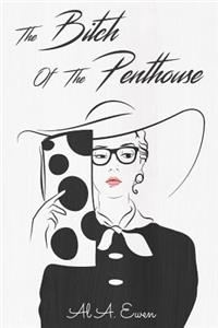 The Bitch of the Penthouse
