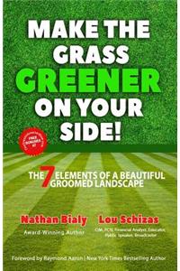 Make the Grass Greener on Your Side!