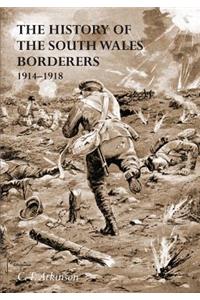 History of the South Wales Borderers 1914- 1918