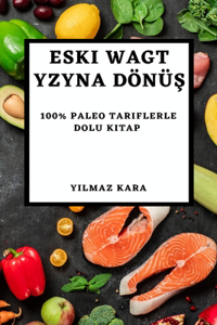 Eski Wagt Yzyna Dönüş