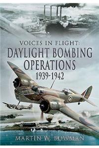 Daylight Bombing Operations 1939 - 1942