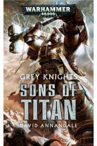 Grey Knights: Sons of Titan