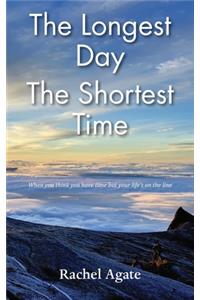 The Longest Day - The Shortest Time