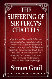 The Suffering Of Sir Percy's Chattels