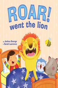 Roar! Went the Lion