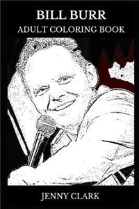 Bill Burr Adult Coloring Book