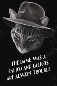 The Dame Was a Calico Funny Film Noir Cat Notebook Journal: Large 8.5 X 11 Size with 110 Pages