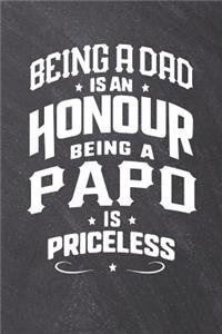 Being a Dad Is an Honor Being a Papo Is Priceless
