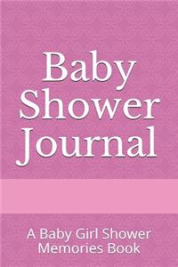 Baby Shower Journal: A Baby Girl Shower Memories Book