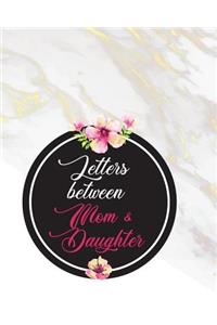 Letters Between Mom and Daughter