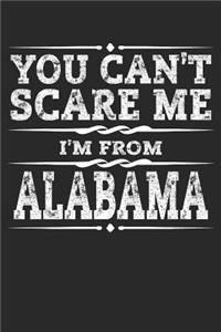 You Can't Scare Me I'm from Alabama