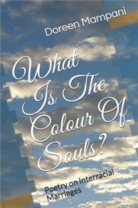 What is the Colour of Souls?