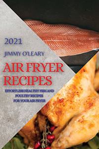 Air Fryer Recipes 2021