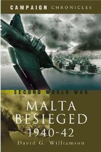 The Siege of Malta 1940-1942