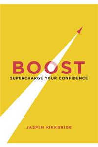 Boost: Supercharge Your Confidence