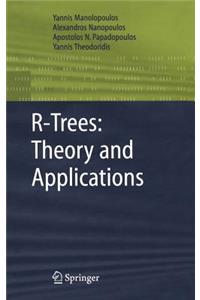 R-Trees: Theory and Applications